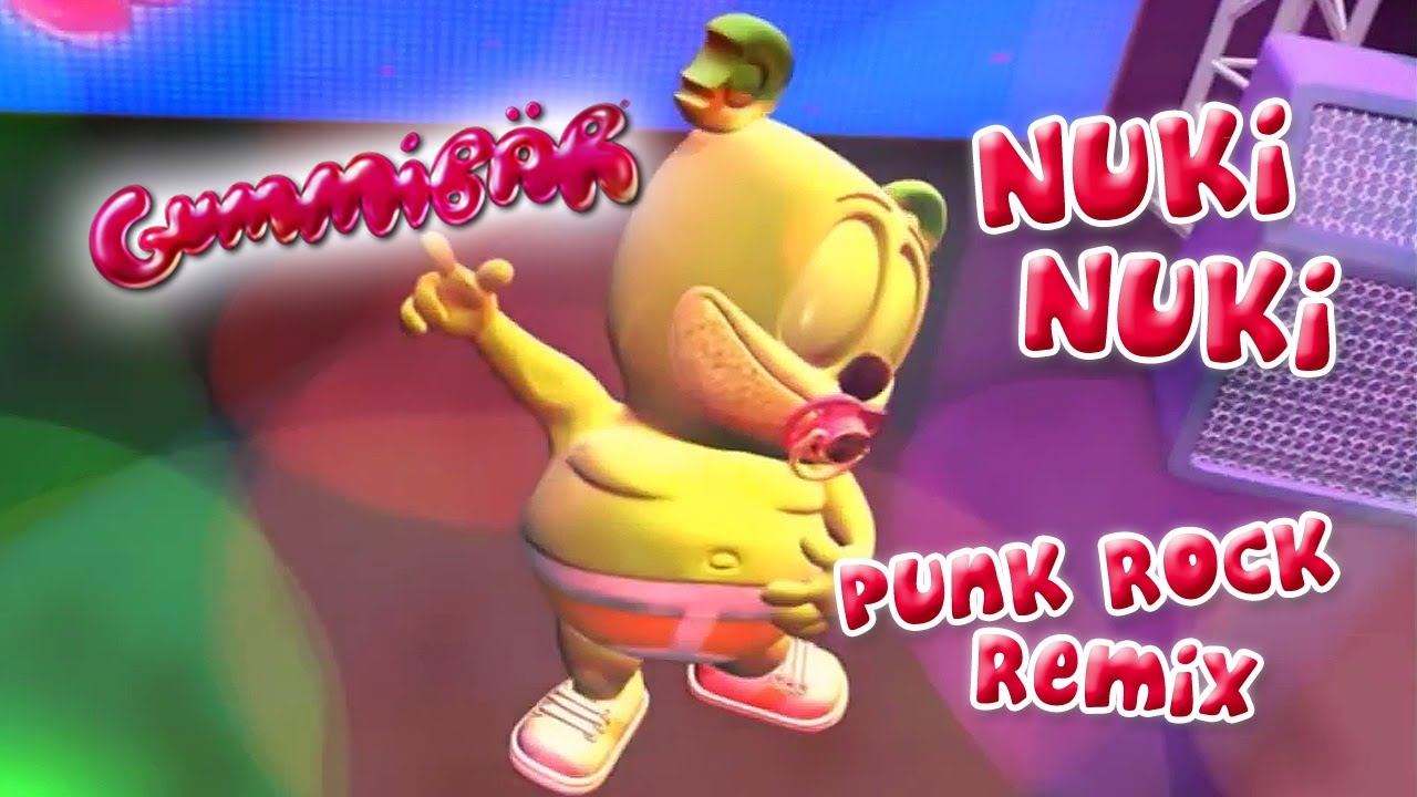 Nuki Nuki (The Nuki Song) Punk Version Gummy Bear