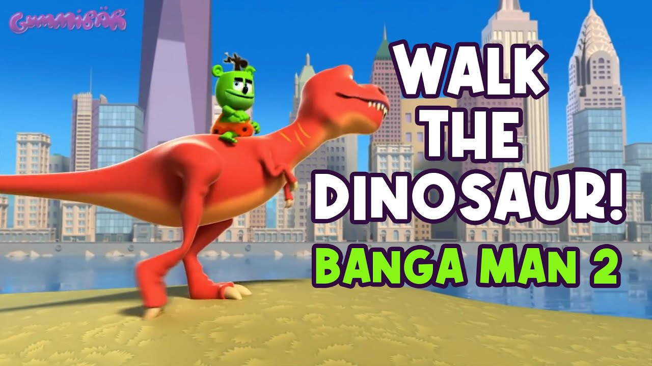 Walk The Dinosaur vs Banga Man 2 – Gummibär The Gummy Bear