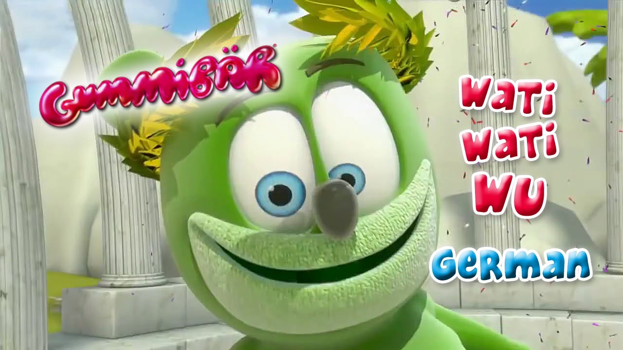 Wati Wati Wu Deutsch German Version Gummibär The Gummy Bear Song