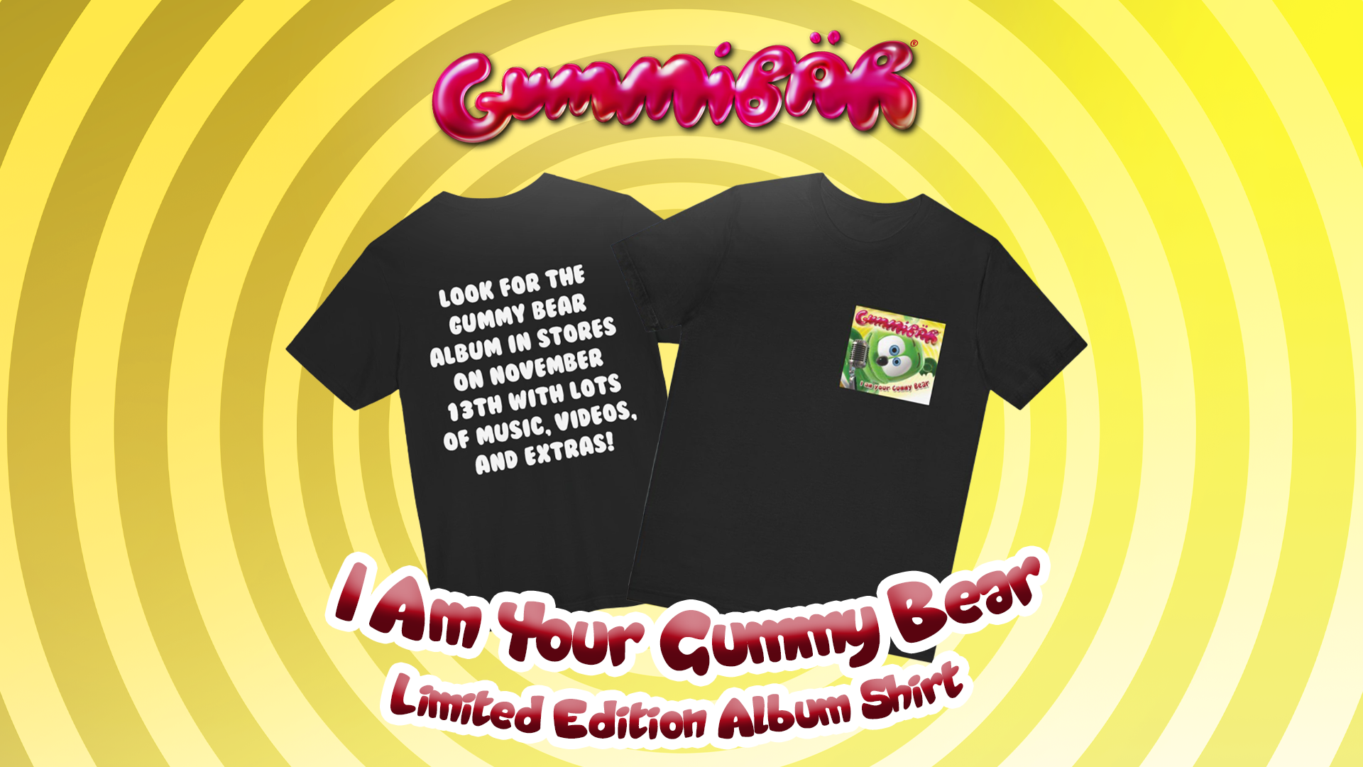 november 13th gummy bear album shirt i am your gummy bear gummy bear song