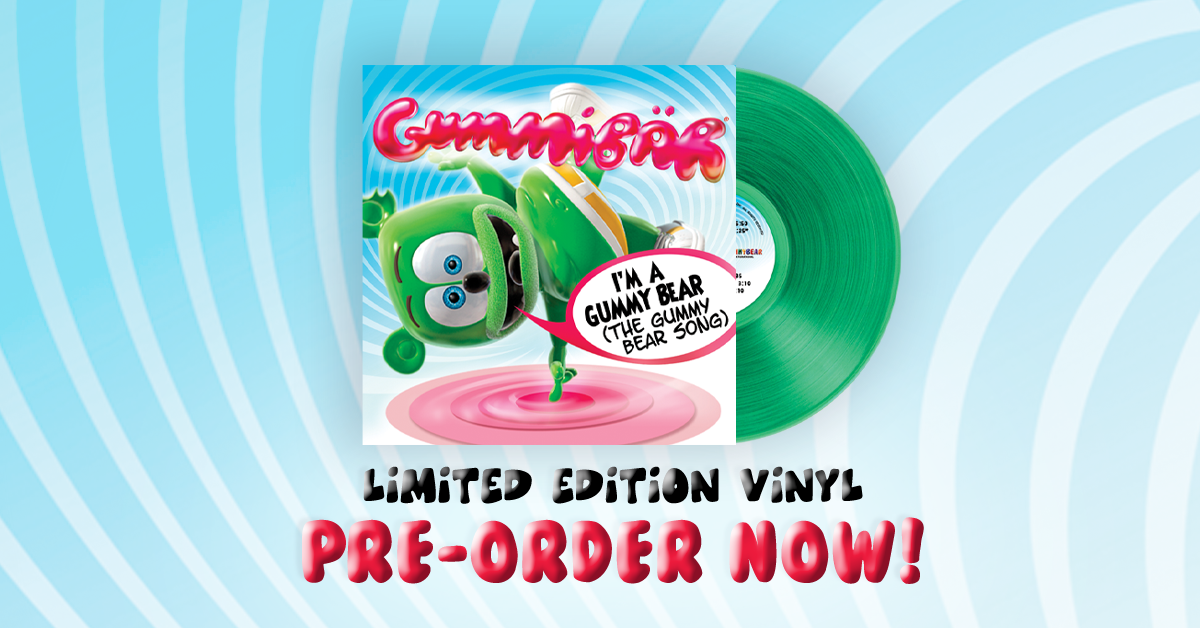 Pre-order the Second Pressing of the ‘I’m A Gummy Bear’ Vinyl!